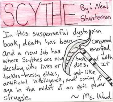 A scan of a shelf talker for the book Scythe by Neal Shusterman with the title up top and a red background, a brief review, and a drawing of a scythe poking out amongst the review.