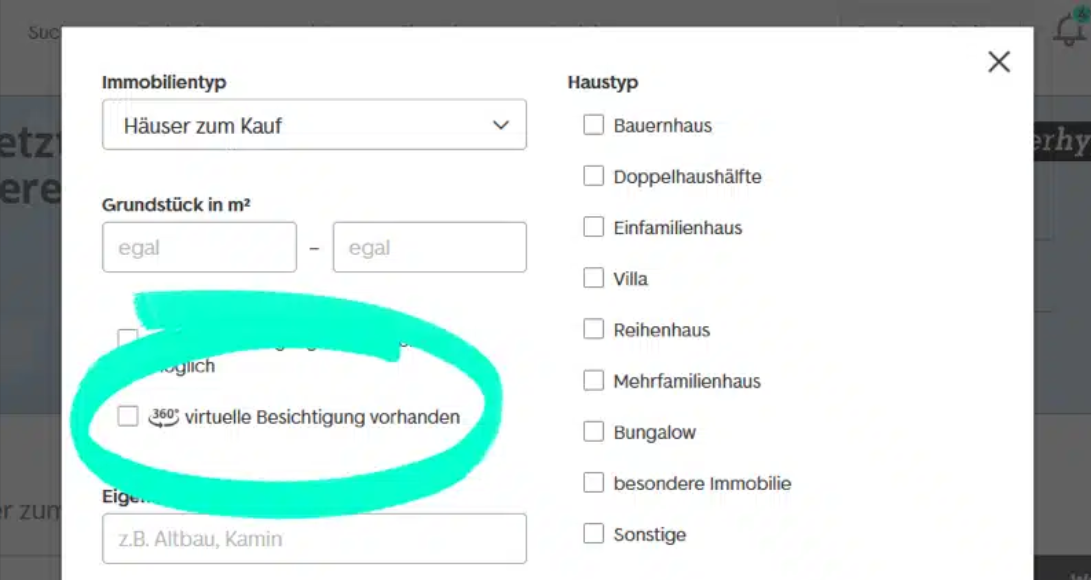 Dialogfenster auf einer Immobilien-Website mit Auswahlmöglichkeiten für Immobilientyp, Grundstücksgröße und Haustyp, inklusive Checkbox für 360° virtuelle Besichtigung. Option für Häuser zum Kauf, mehrere Haustypen wie Mehrfamilienhaus und Bungalow.