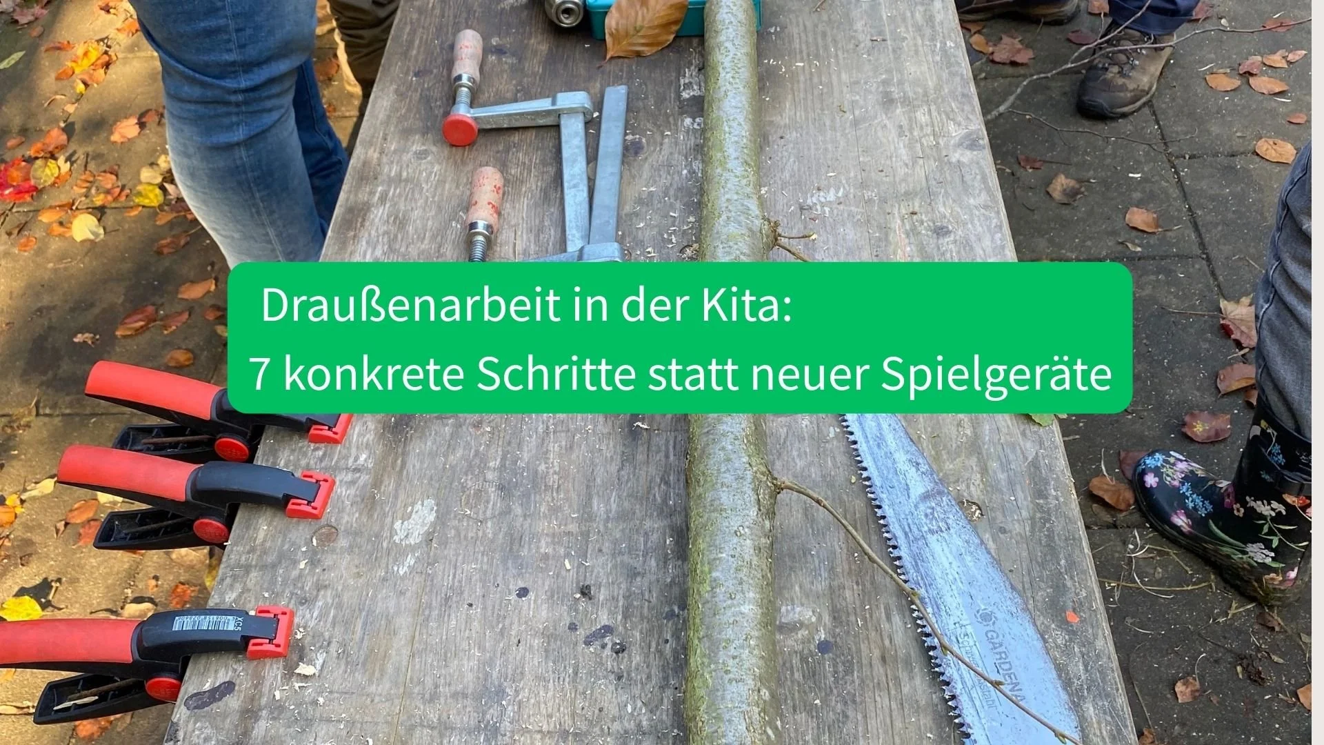 Aussenraum-Gestaltung in der Kita: 7 konkrete Schritte statt neuer Spielgeräte