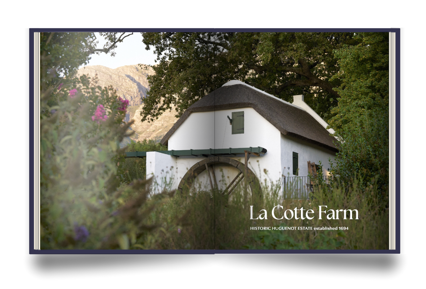 The Franschhoek Experience Book with an image of La Cotte Farm, HISTORIC HUGUNOT ESTATE established 1694."