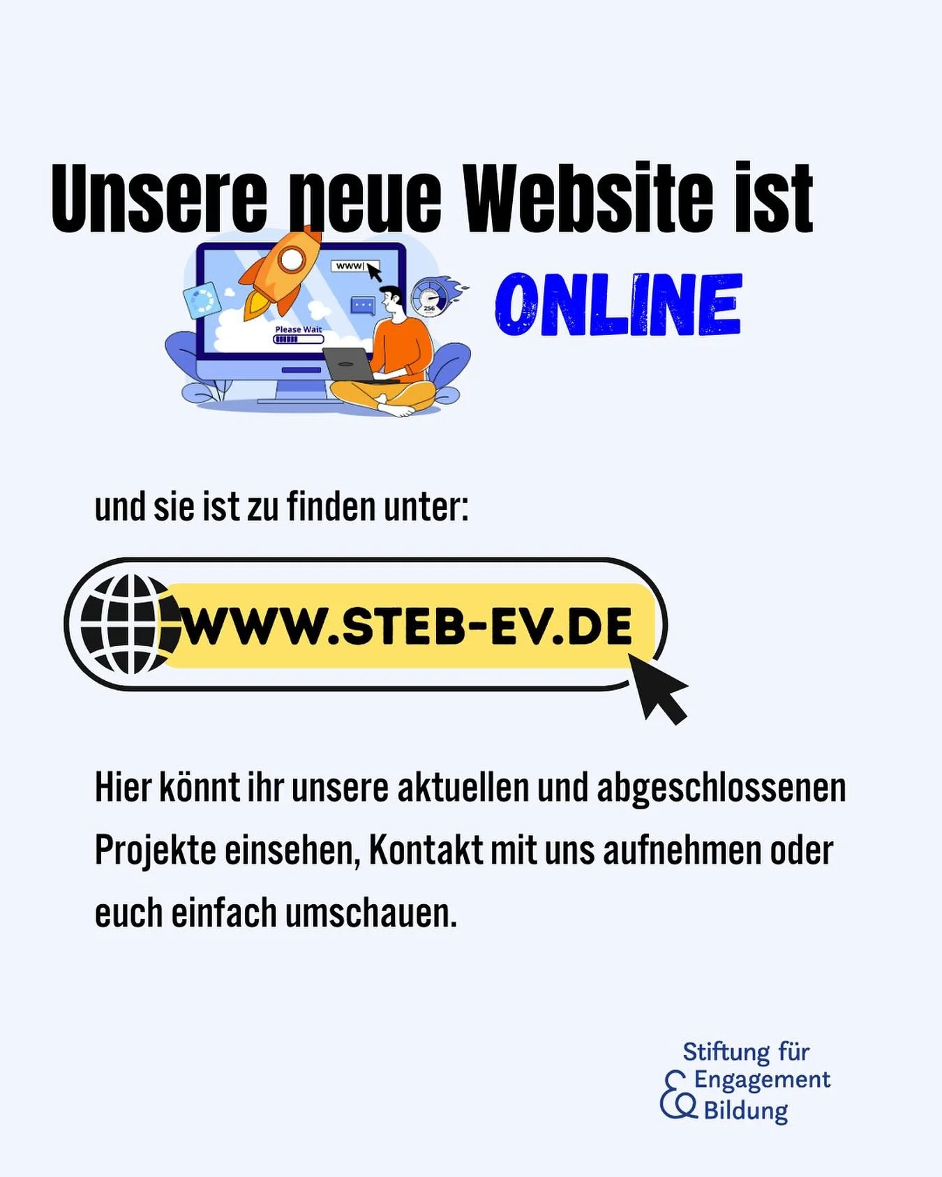 Unsere neue Website ist online! Schaut gern vorbei, um mehr &uuml;ber uns und unsere Projekte zu erfahren. 
https://www.steb-ev.de

Den Link findet ihr ab sofort auch in unserer Bio.