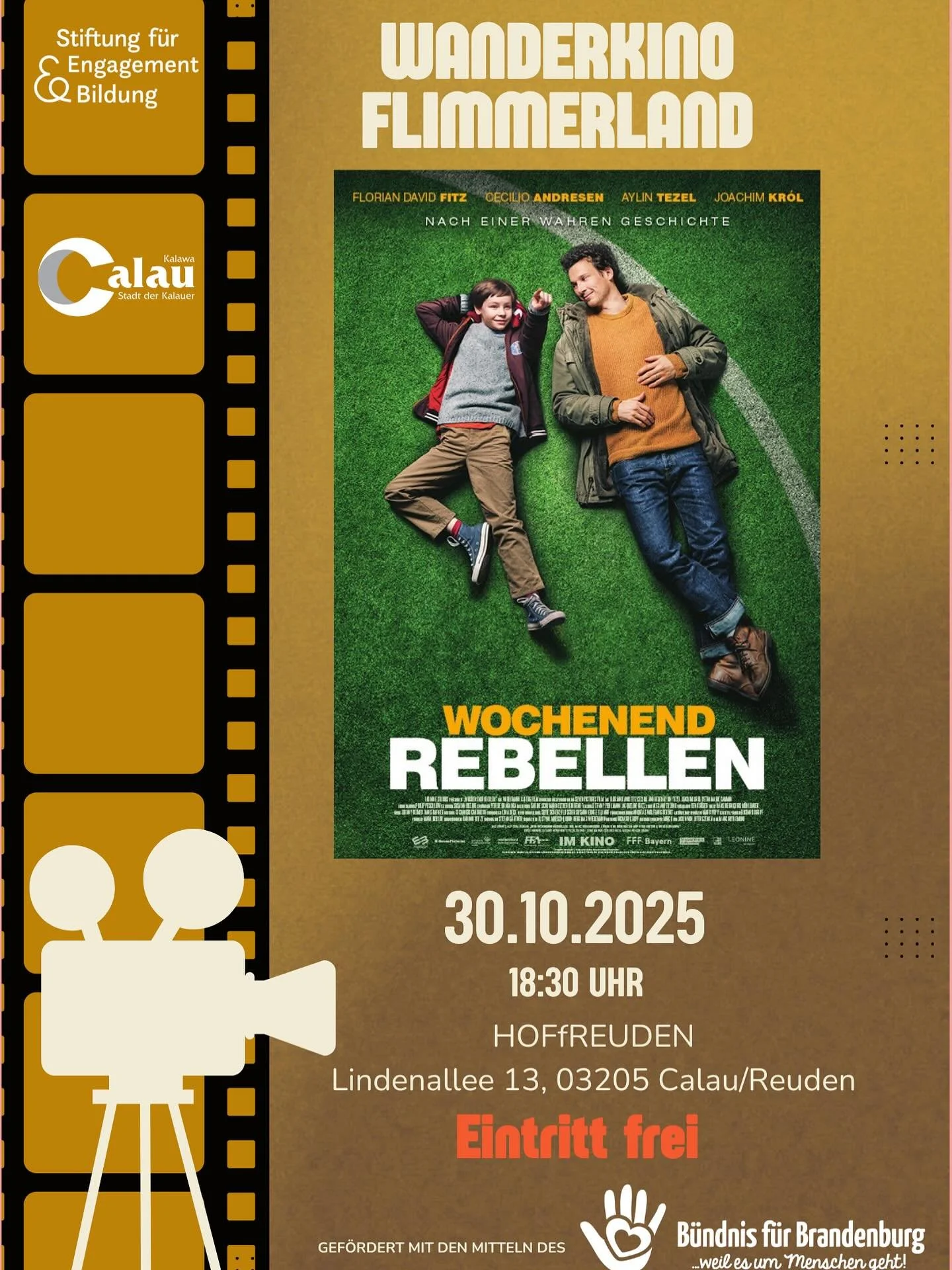 Am 30.10.2025 geht Flimmerland in die zweite Runde 🎞️🍿
Um 18:30 Uhr hei&szlig;t es in der Lindenallee 13 in Calau &bdquo;Film ab!&ldquo; 🎬
Gemeinsam schauen wir den Film &bdquo;Wochenend Rebellen&ldquo;, erscheint zahlreich. Der Eintritt ist koste