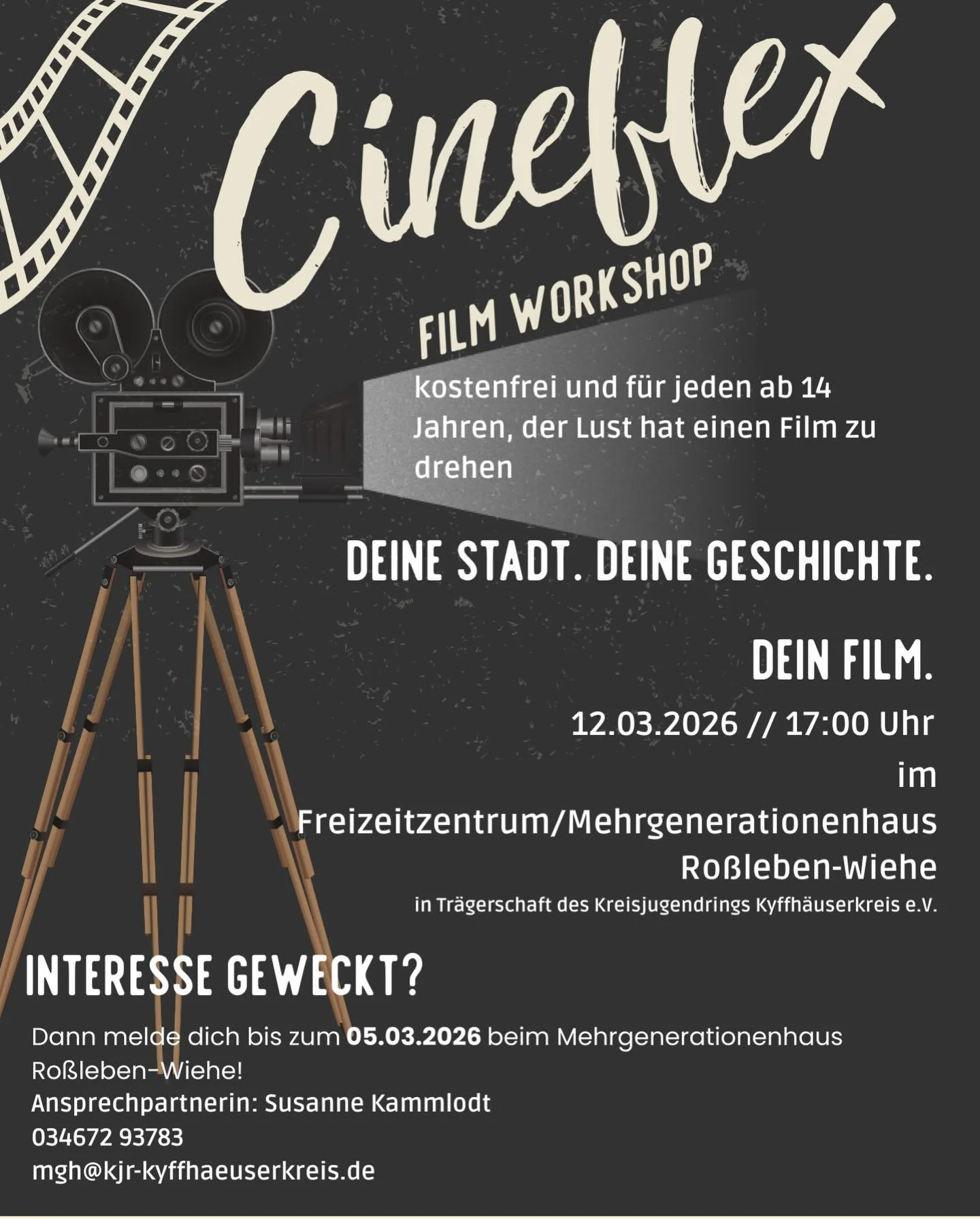 Cineflex kommt nach Ro&szlig;leben - Wiehe 🎞️🎬 
am 12.03.2026 ab 17 Uhr findet im Freizeitzentrum/Mehrgenerationen Haus in Tr&auml;gerschaft des Kreisjugendrings Kyffh&auml;userkreis e.V. ein Film Workshop statt! Eingeladen sind alle ab 14 Jahren, 