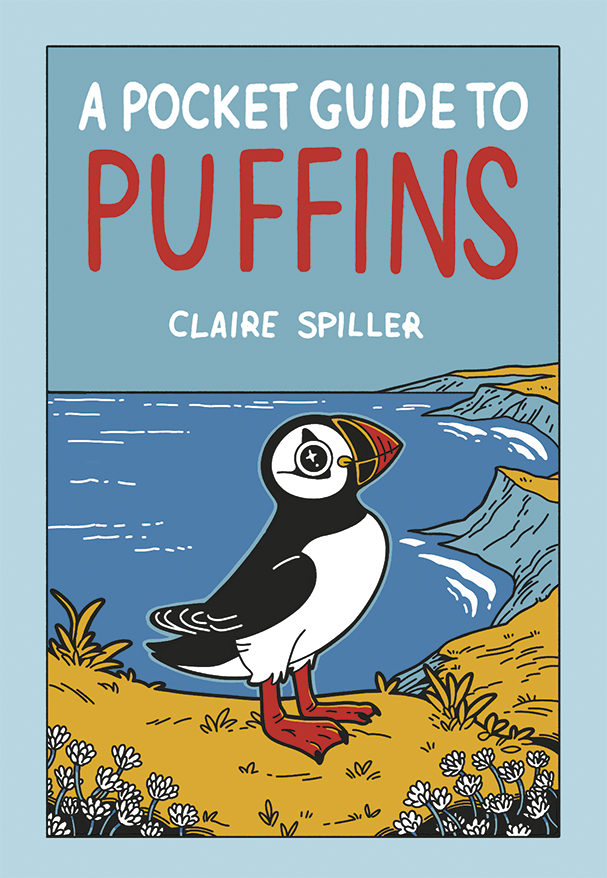 Cover of a book titled "A Pocket Guide to Puffins" by Claire Spiller. The illustration features a puffin standing on a grassy cliff overlooking the ocean, with rocky shores in the background.