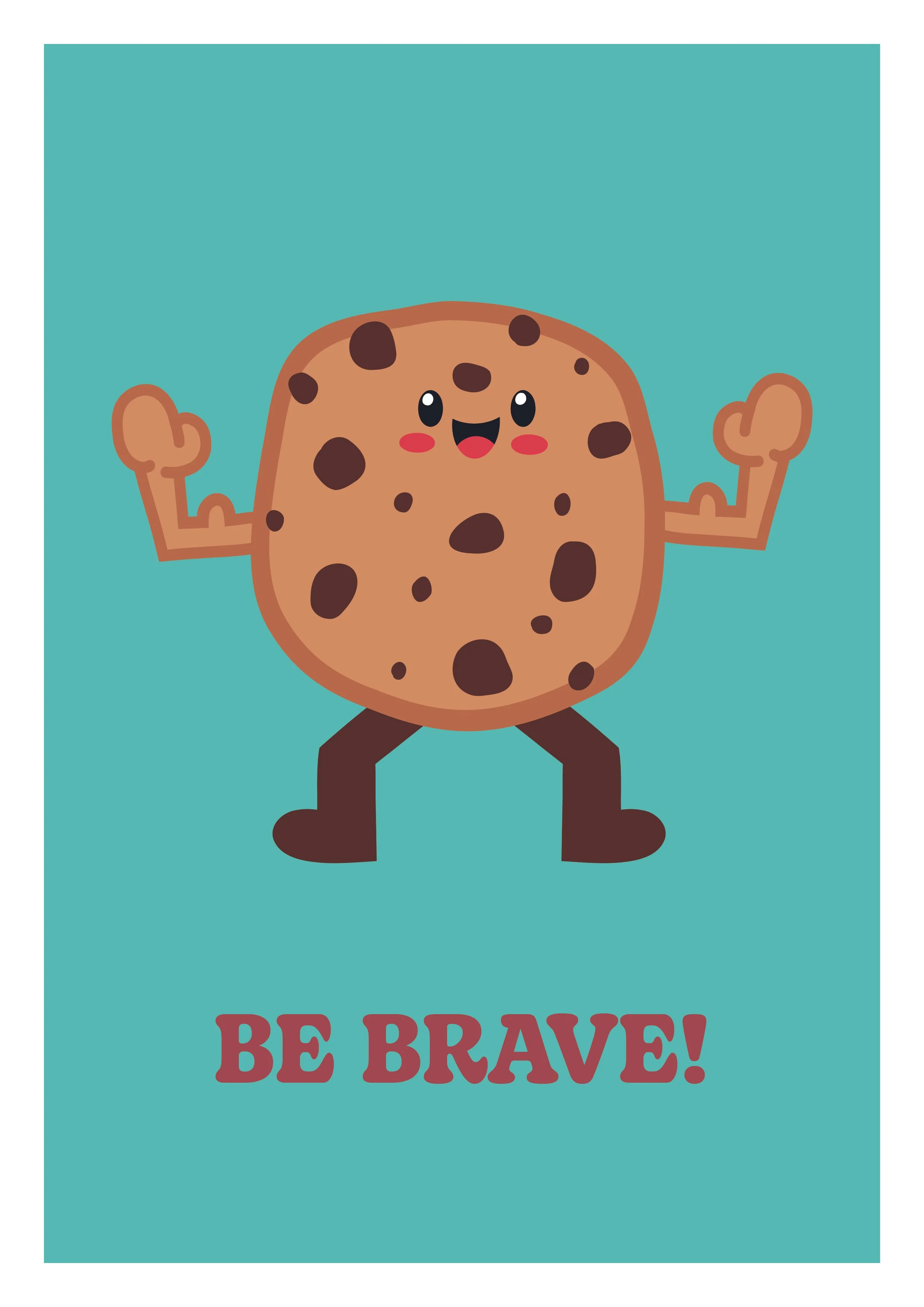 Be Brave!