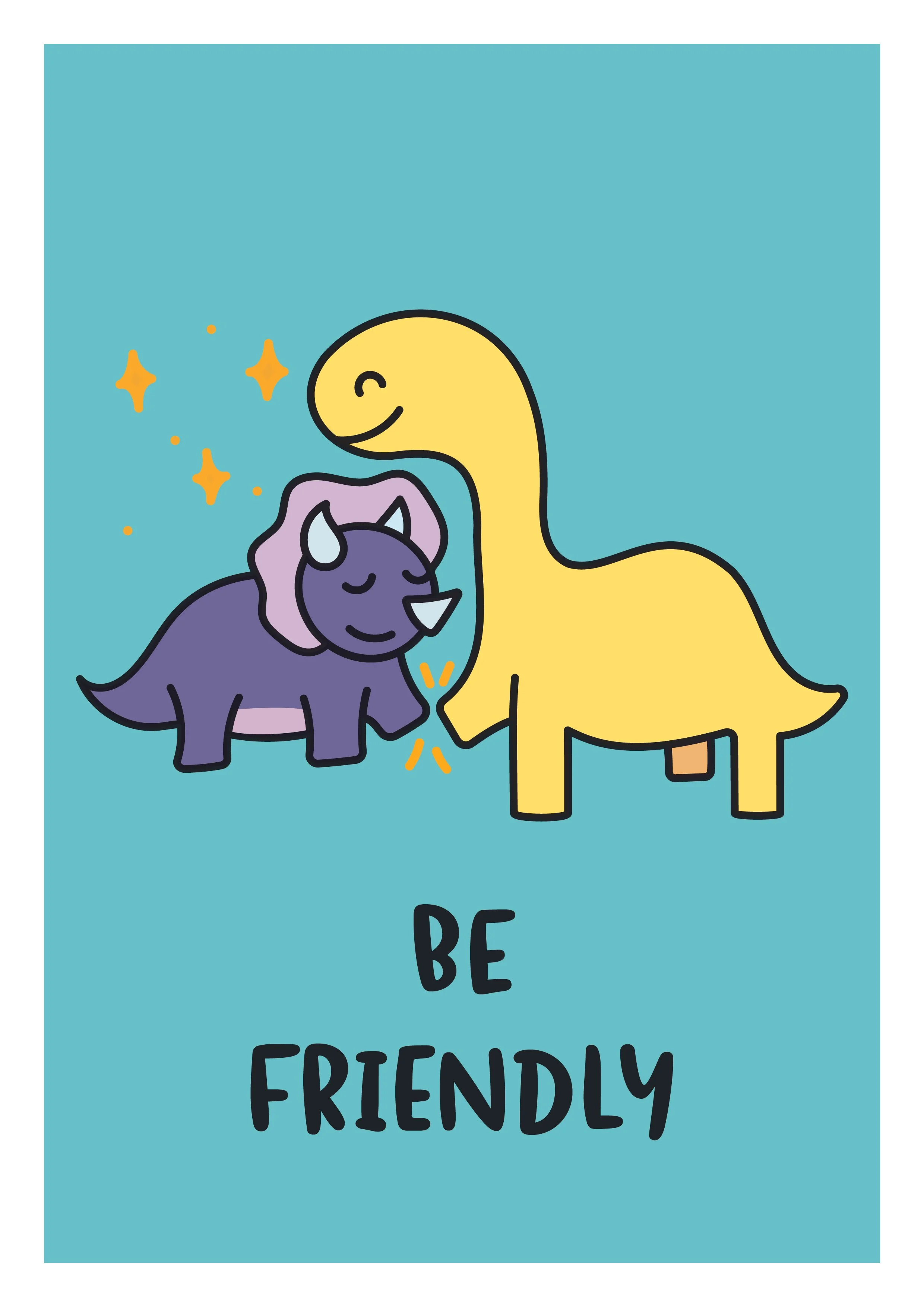 Be Friendly