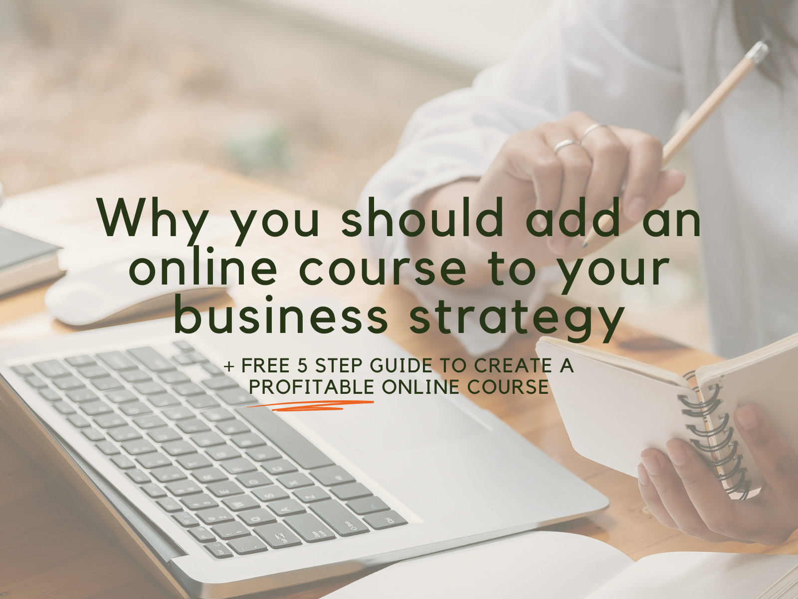 Why every business owner should add an online course to their business strategy