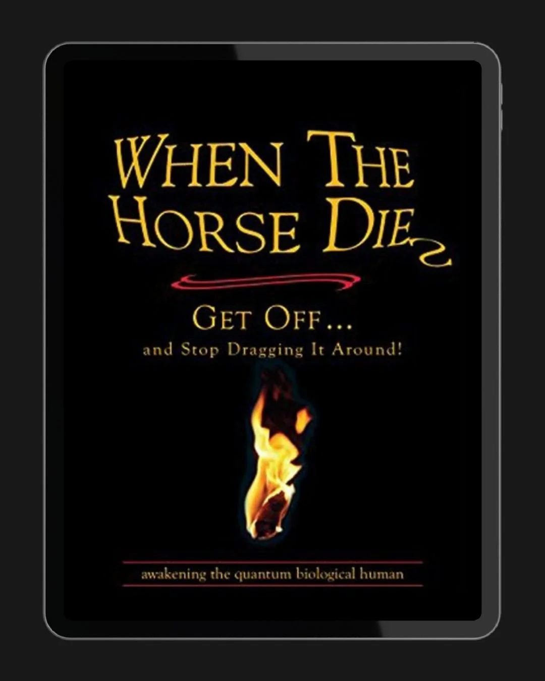 When the Horse Dies, Get Off and Stop Dragging It Around!