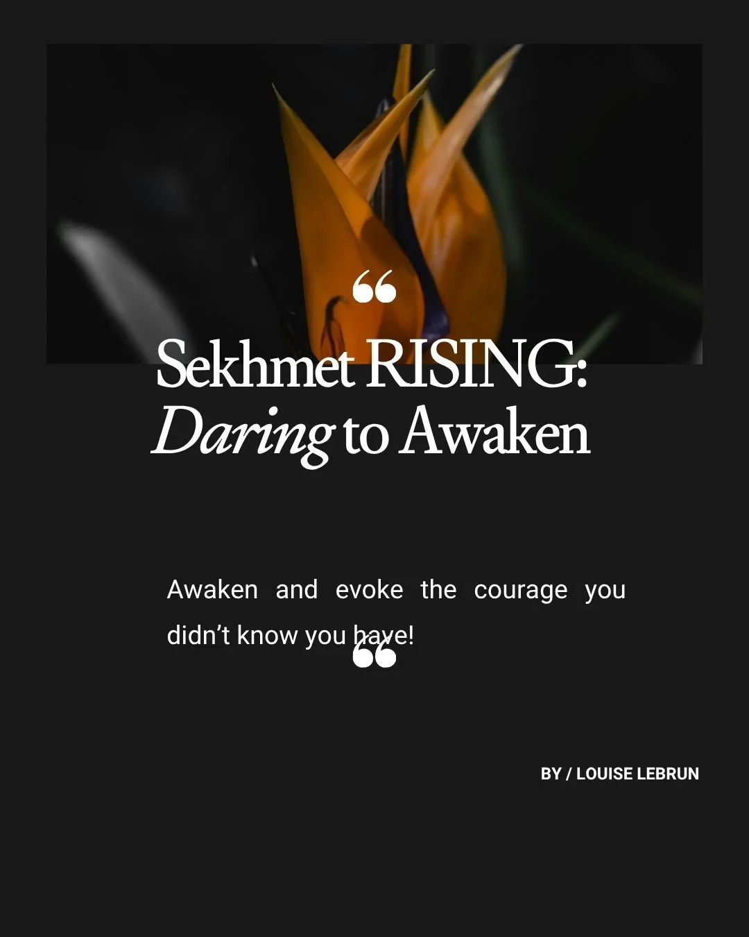 Sekhmet Rising – Daring to Awaken