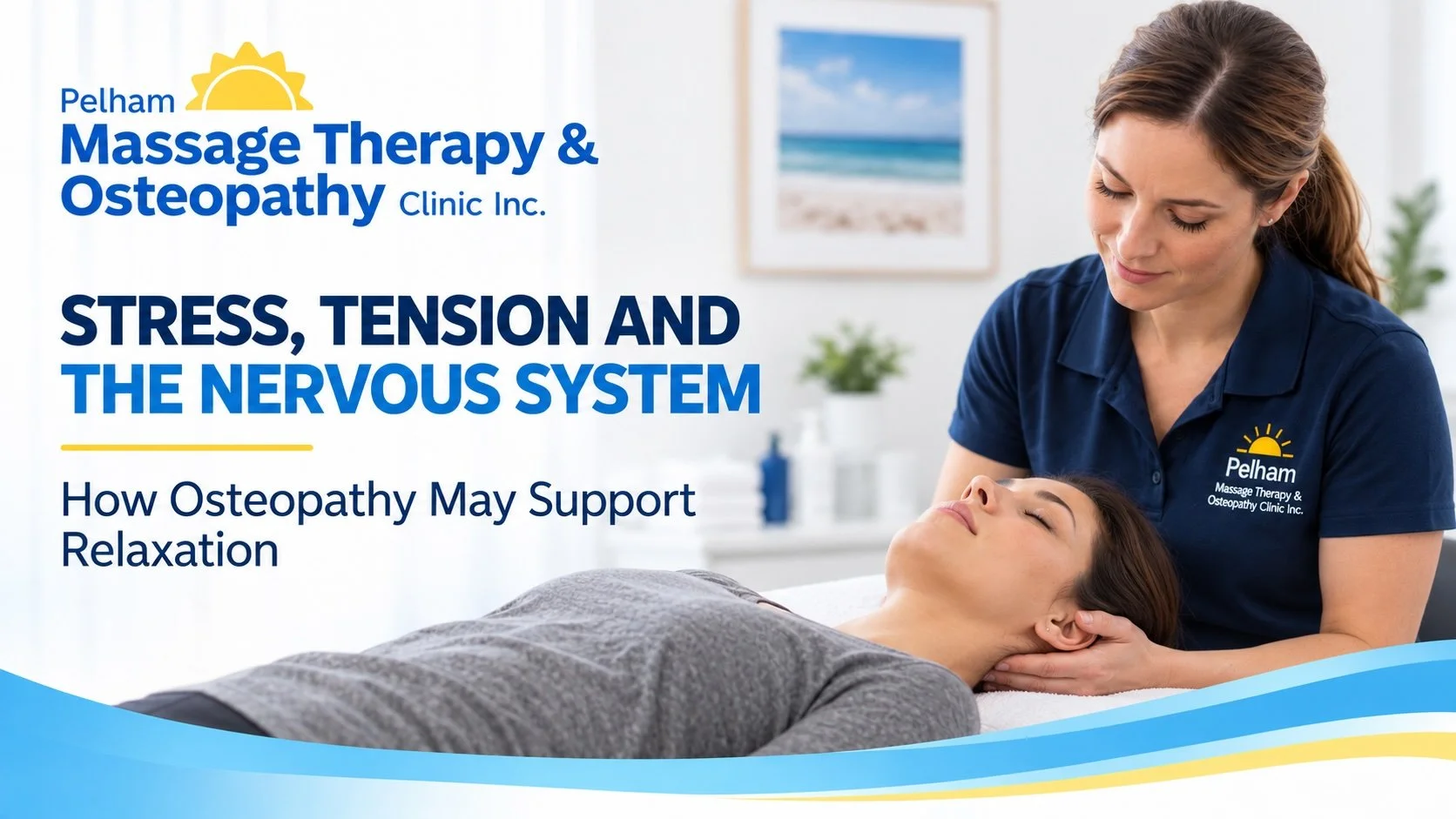 Stress, Tension and the Nervous System: How Osteopathy May Support Relaxation