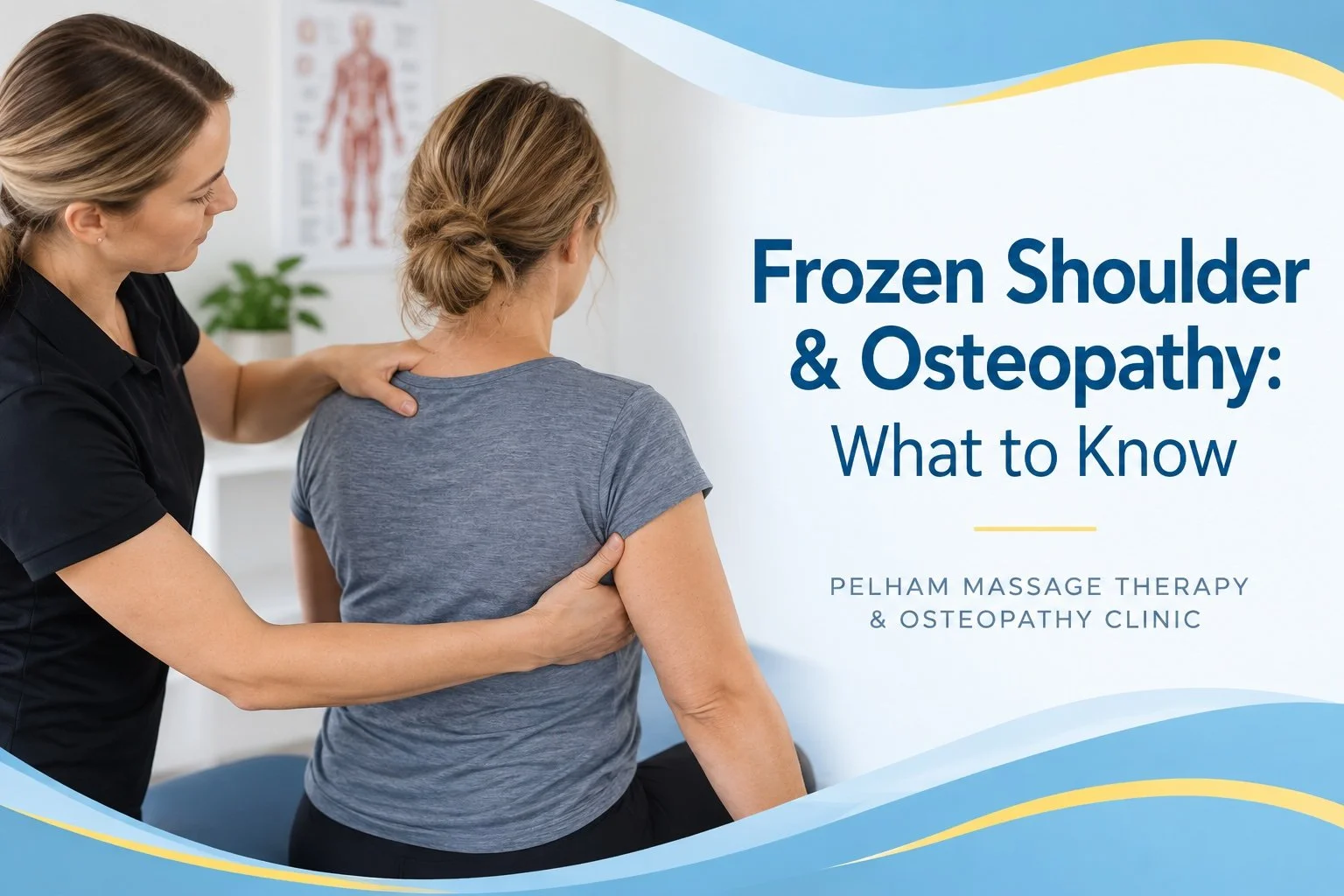 Frozen Shoulder &amp; Osteopathy: What to Know