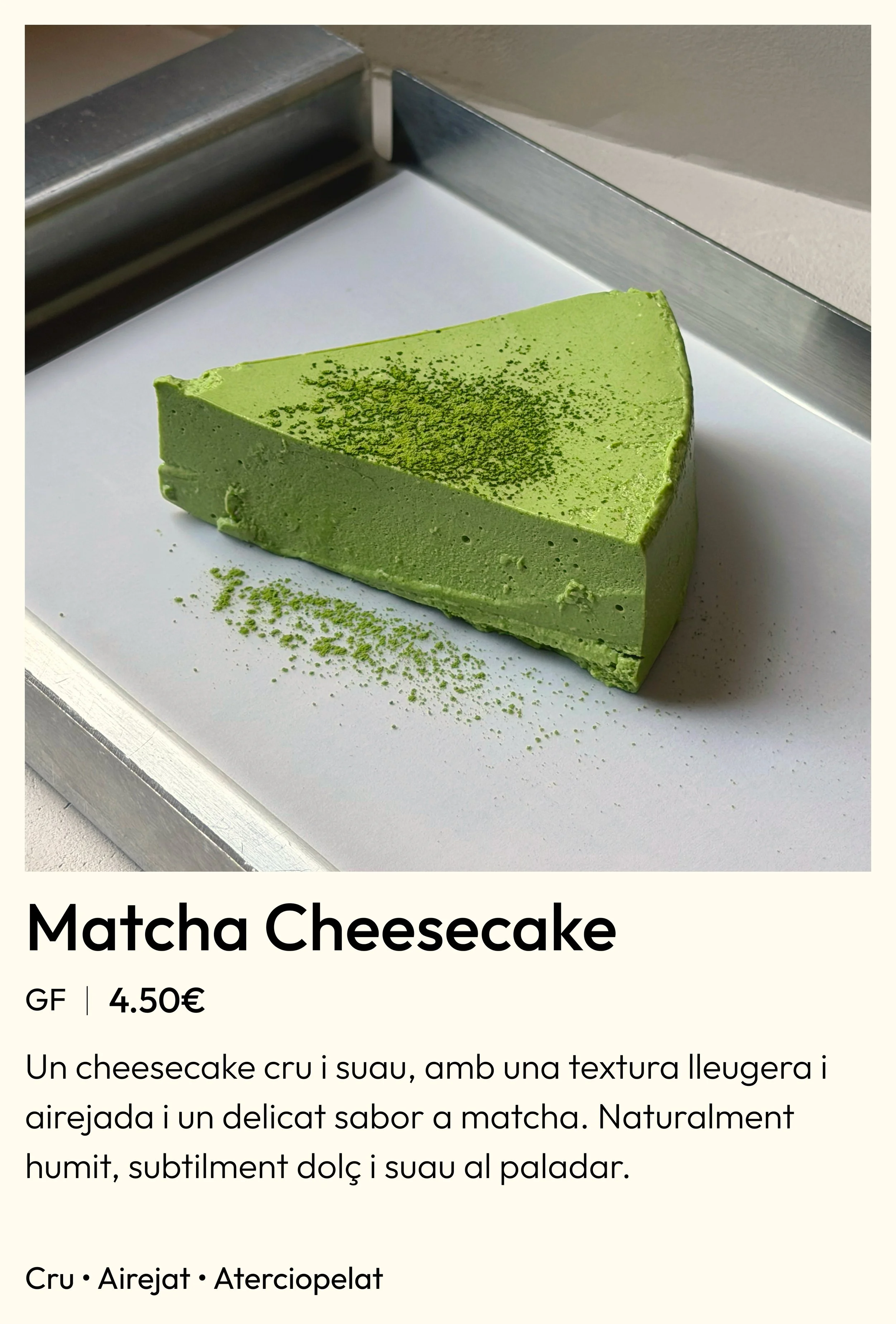 Pastís de formatge raw de matcha sense gluten a Circl, Barcelona
