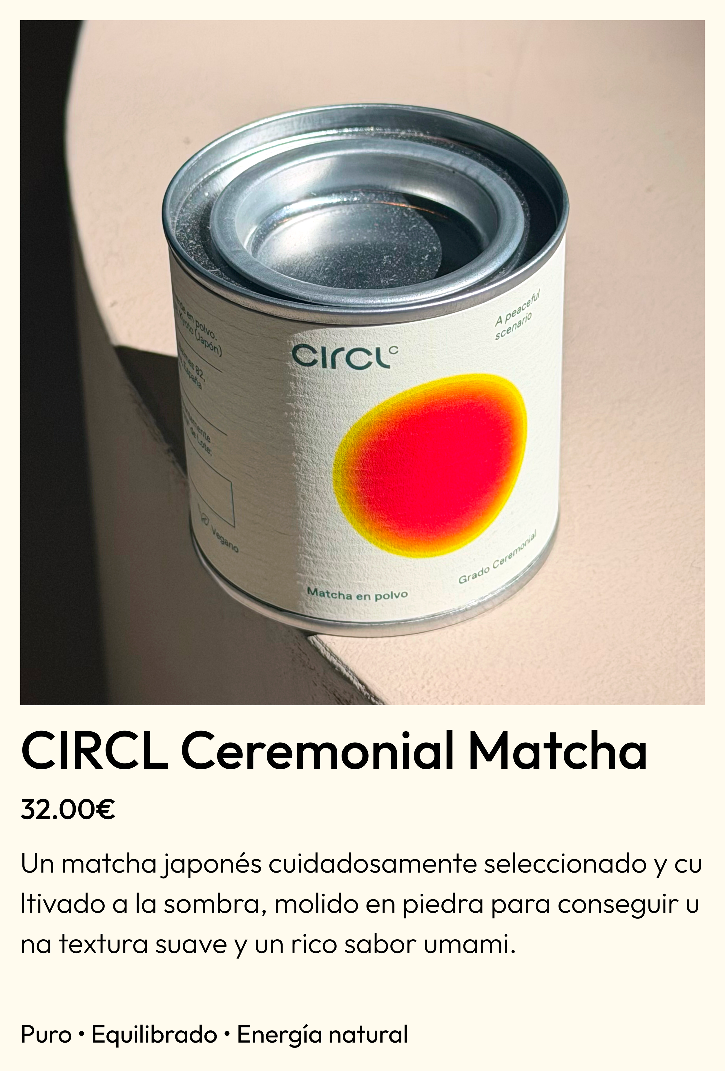 Lata de CIRCL Ceremonial Matcha japonés de 30 g, matcha premium de grado ceremonial cultivado a la sombra y molido en piedra. Compra matcha japonés de alta calidad en CIRCL Barcelona.