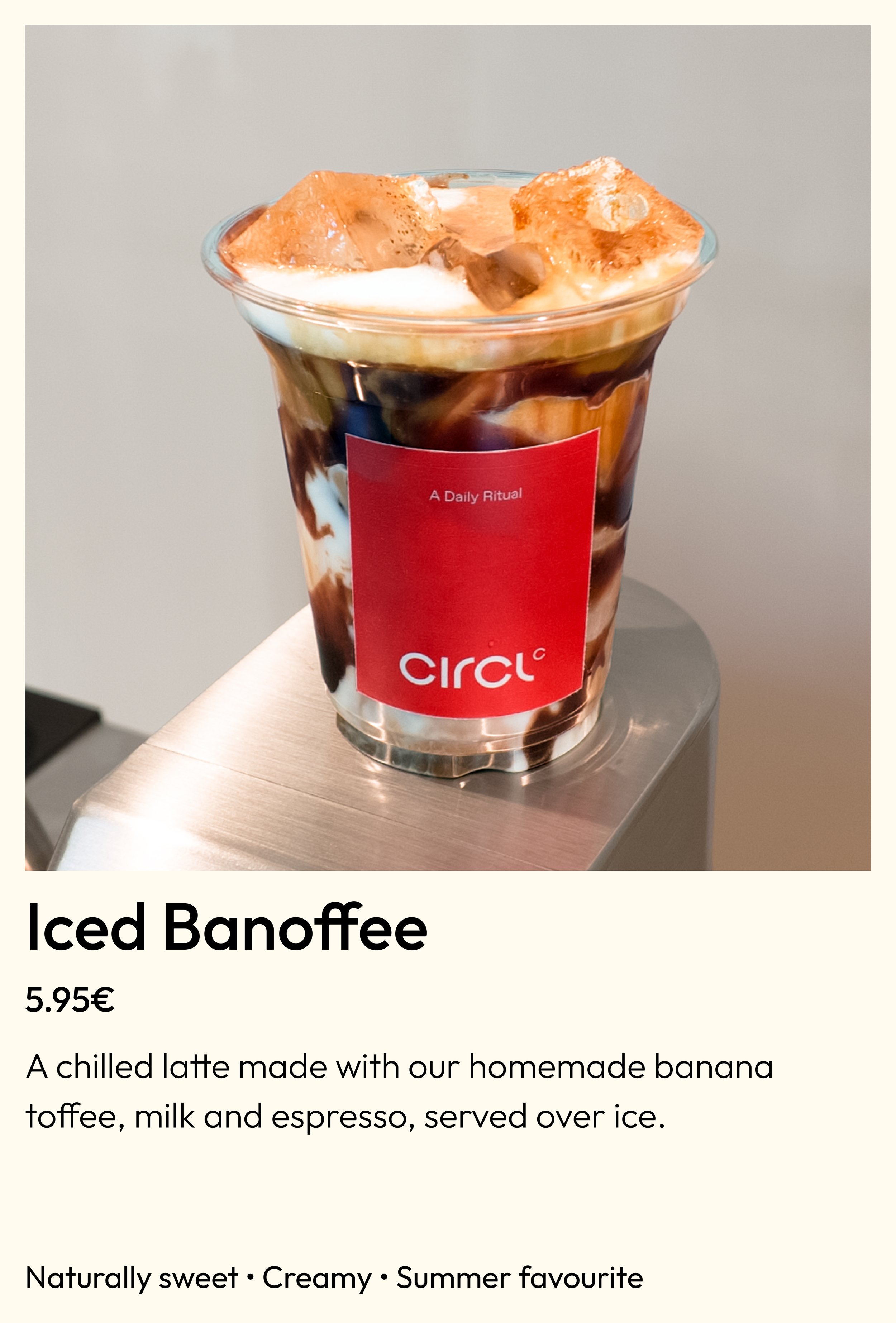 Iced banana toffee latte with espresso swirls, served at Circl café in Barcelona
