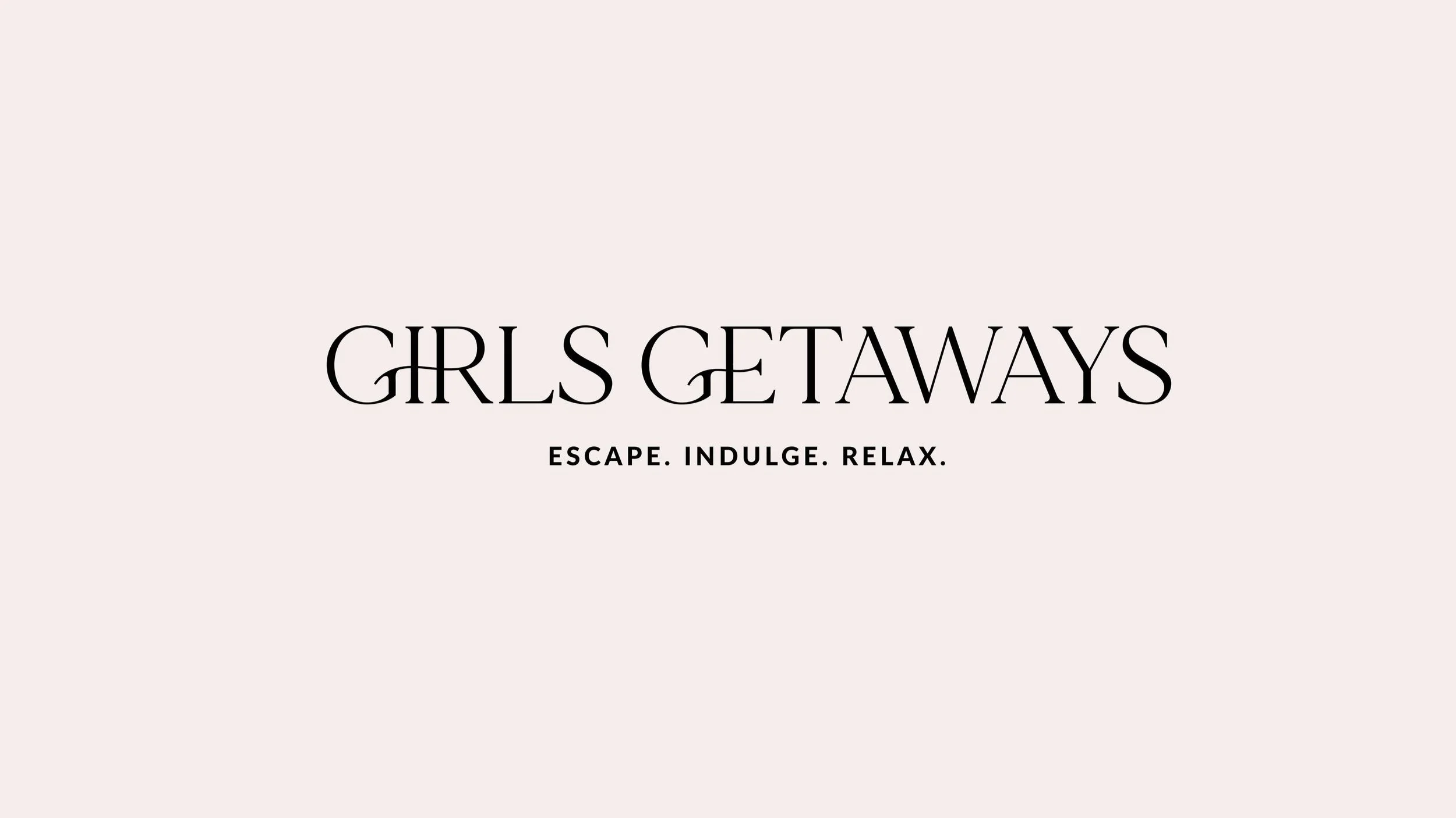 Girls Getaways logo with the tagline 'Escape. Indulge. Relax.' on a soft pink background.