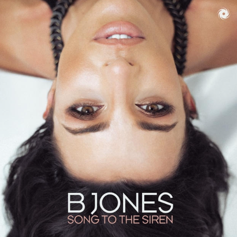 B JONES - SONG TO THE SIREN