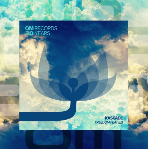 Om Records Unveils "Freedom" from KASKADE featuring Ezi, Out Now