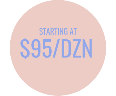 A pink circle with blue text that says 'Starting at $95/DZN' and smaller text above that says 'Starting at'.
