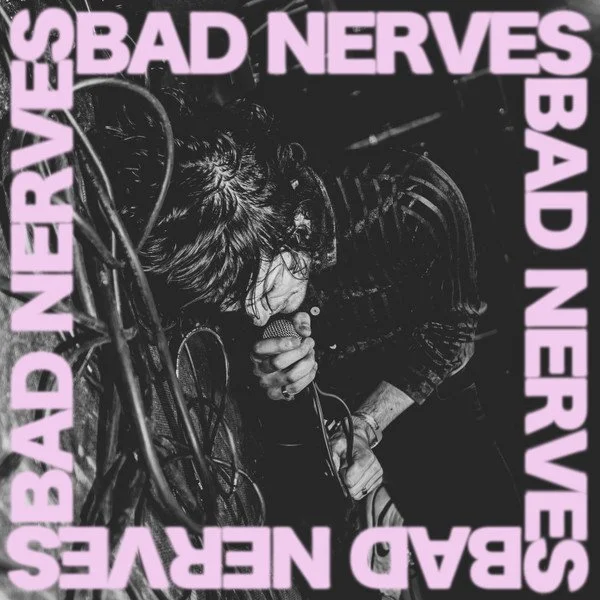 Bad Nerves ‎– Bad Nerves
