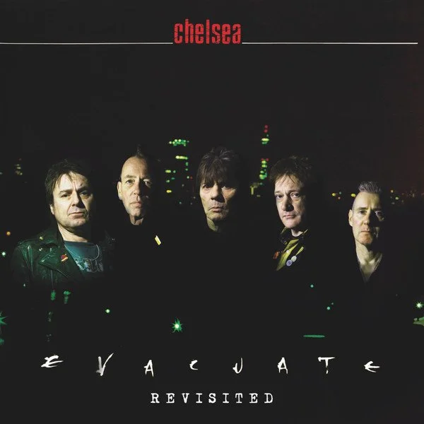 Chelsea ‎– Evacuate Revisited