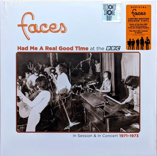 Faces ‎– Had Me A Real Good Time At The BBC (In Session & In Concert 1971-1973)