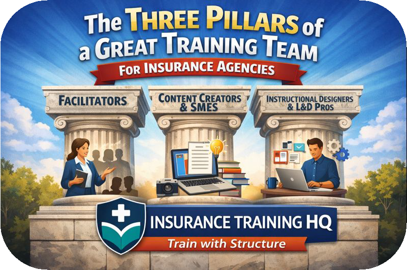 The Three Pillars of a Great Training Team for Insurance Agencies