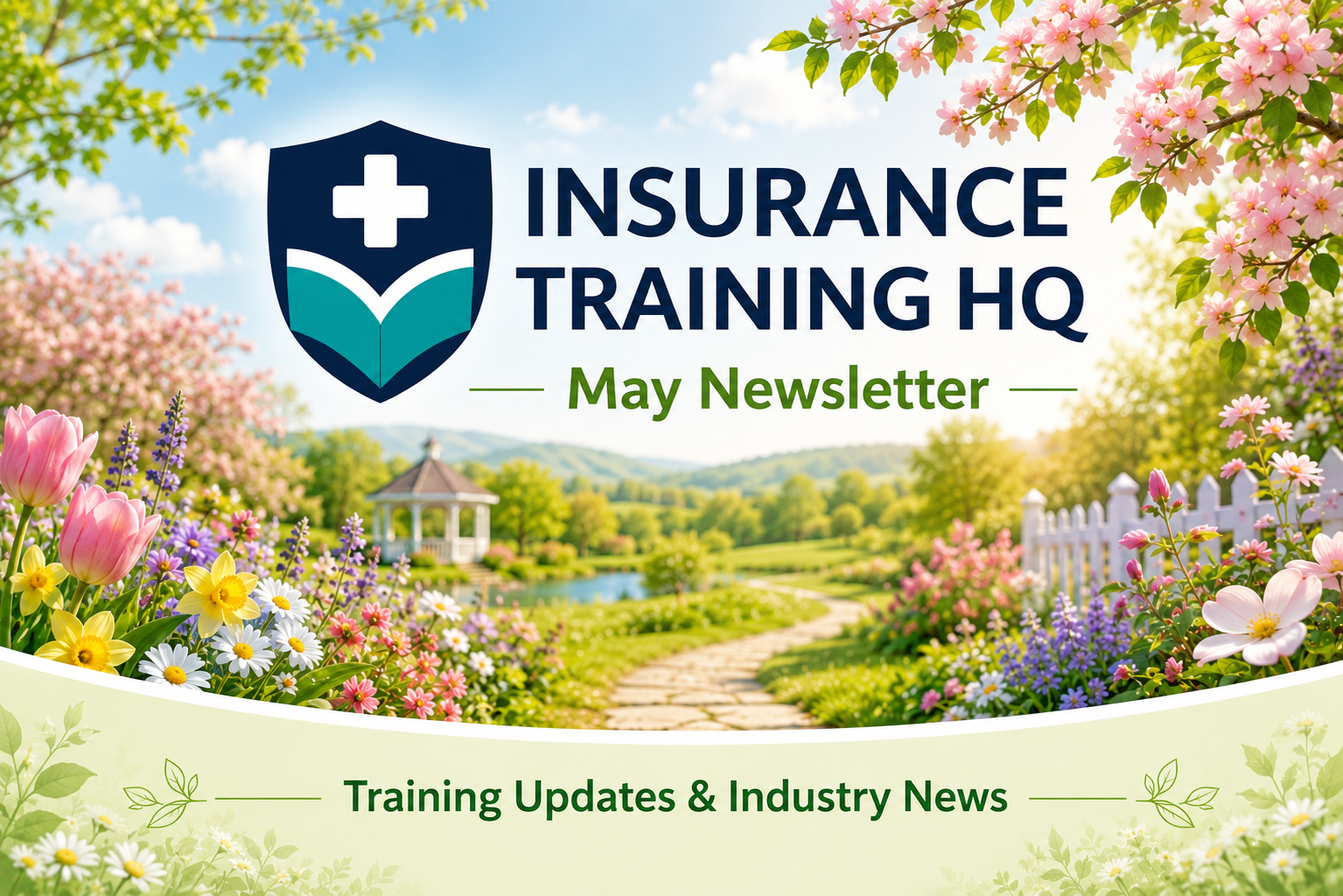 Insurance Training HQ - May 2026 Newsletter