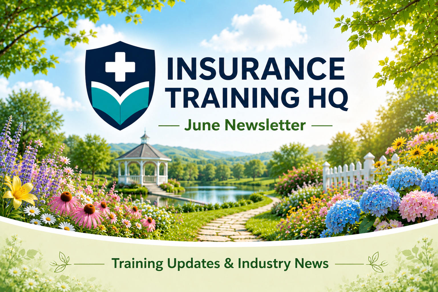 Insurance Training HQ - June 2026 Newsletter