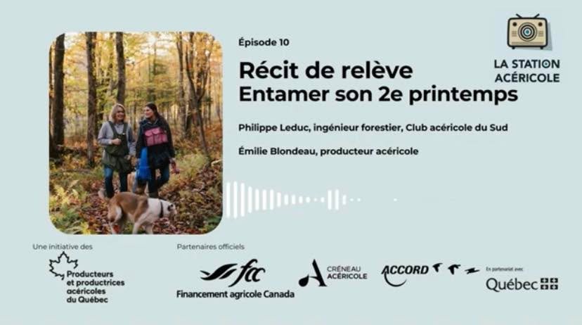 Notre &eacute;rabli&egrave;re est en vedette dans &quot;La Station ac&eacute;ricole&quot;, une s&eacute;rie de balados pr&eacute;sentant diff&eacute;rents aspects de la production et de la mise en march&eacute; du sirop d'&eacute;rable au Qu&eacute;b