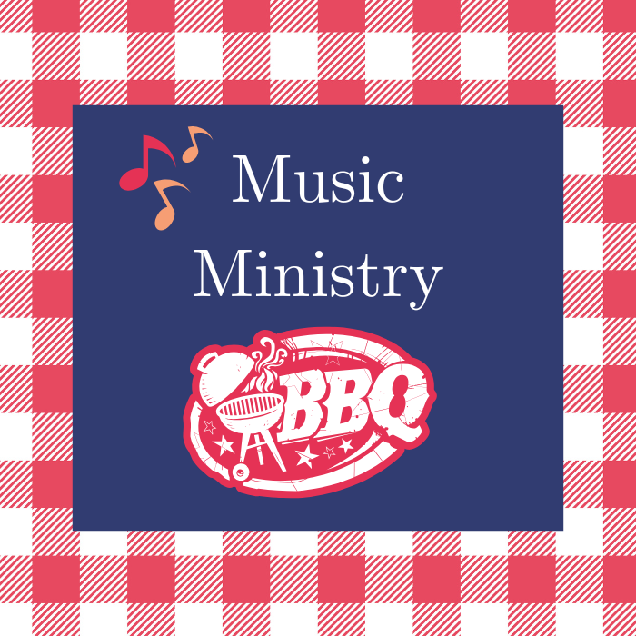 Music Ministry Annual Potluck Barbecue: