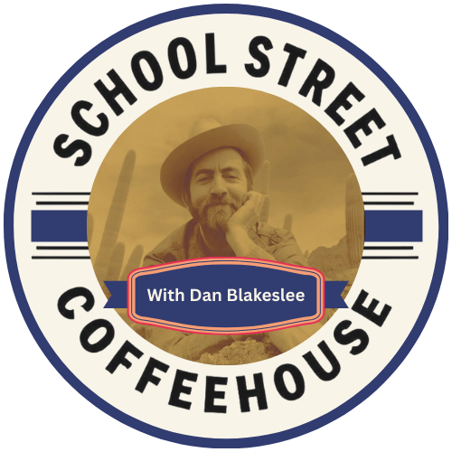 School Street Coffeehouse: Dan Blakeslee