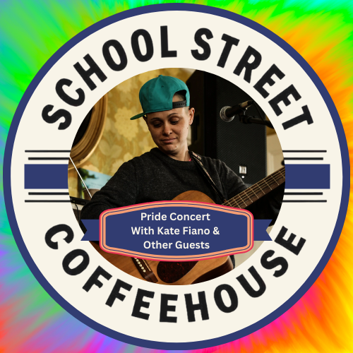 School Street Coffeehouse: Pride Concert with Kate Fiano and Friends