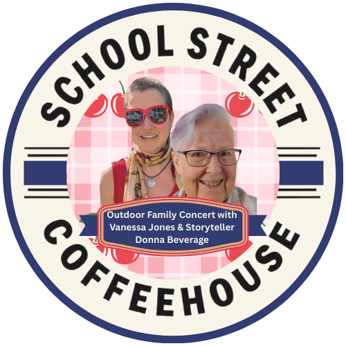 School Street Coffee House Outdoor Family Concert with Vanessa Jones and Donna Beverage