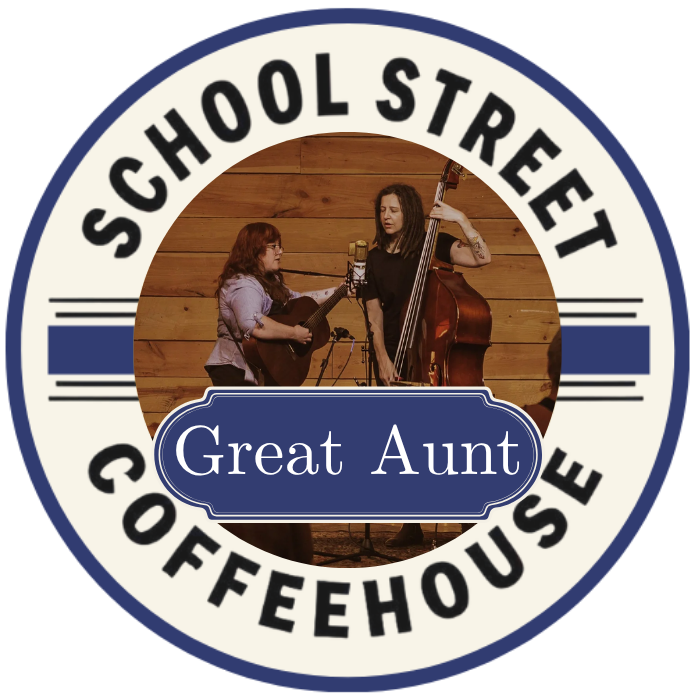 School Street Coffeehouse Presents Great Aunt