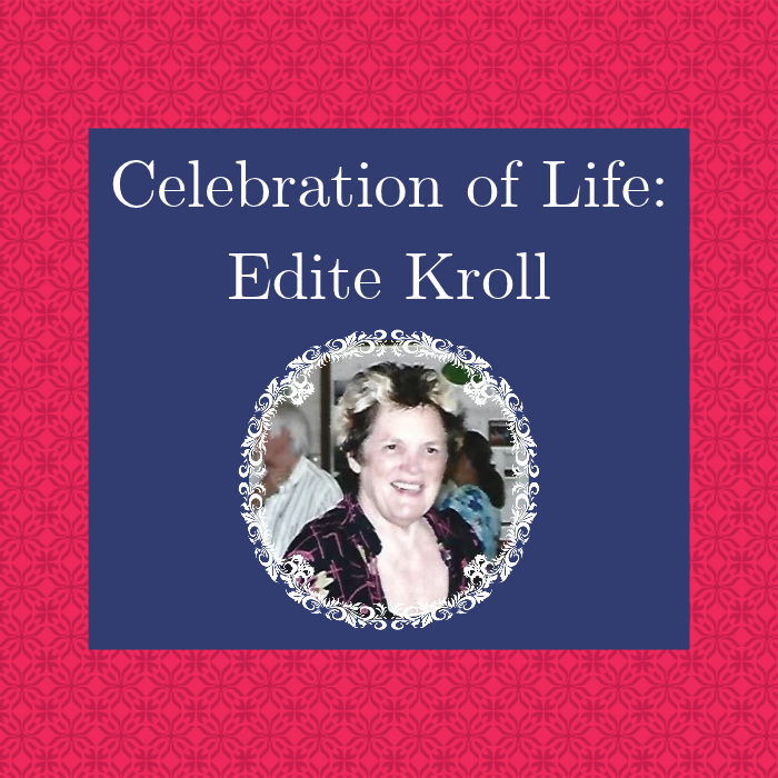 Celebration of Life: Edite Kroll