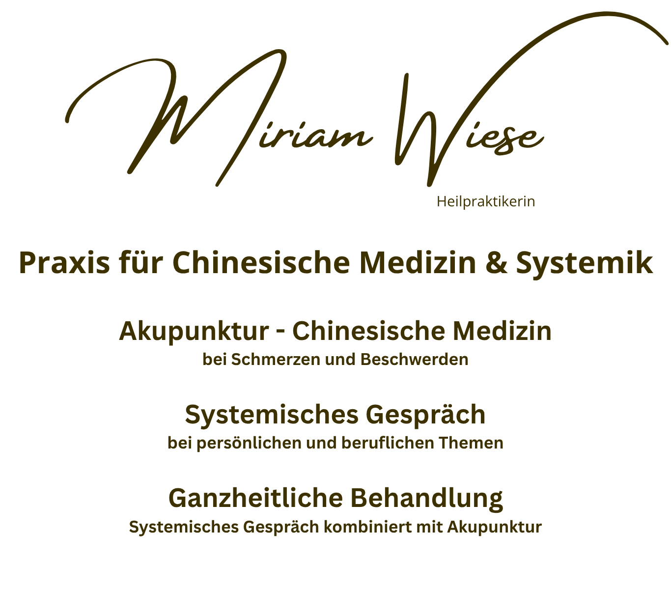 Logo mit Name Miriam Wiese, Heilpraktikerin, und Text zu Praxisangeboten für chinesische Medizin, Akupunktur bei Schmerzen, systemisches Gespräch bei beruflichen Themen, ganzheitliche Behandlung mit Akupunktur, auf schwarzem Hintergrund in Gold-Tönen.