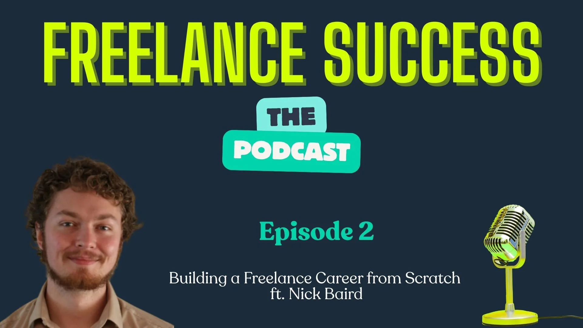 Building a freelance Career from Scratch (S1E2) 