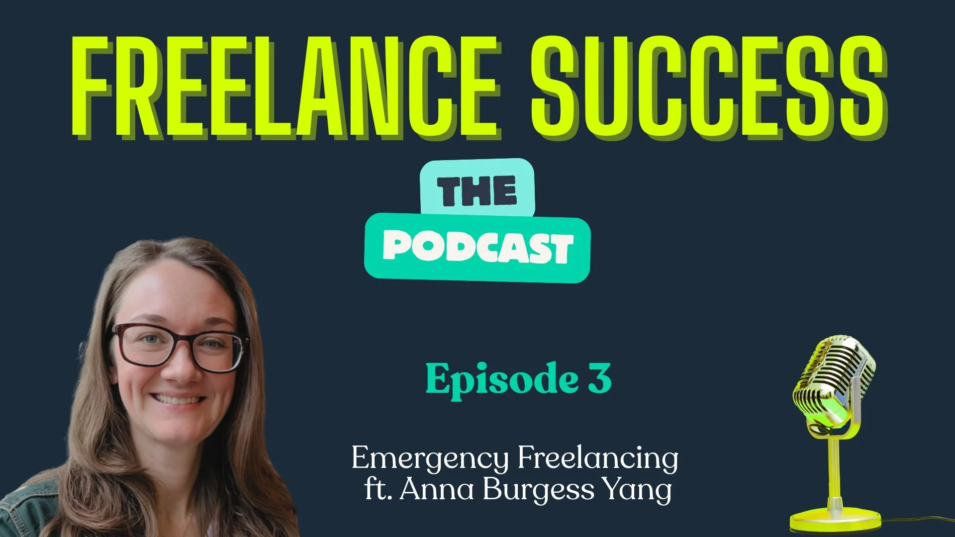 Emergency Freelancing: Dealing With the Unexpected (S1E3) 