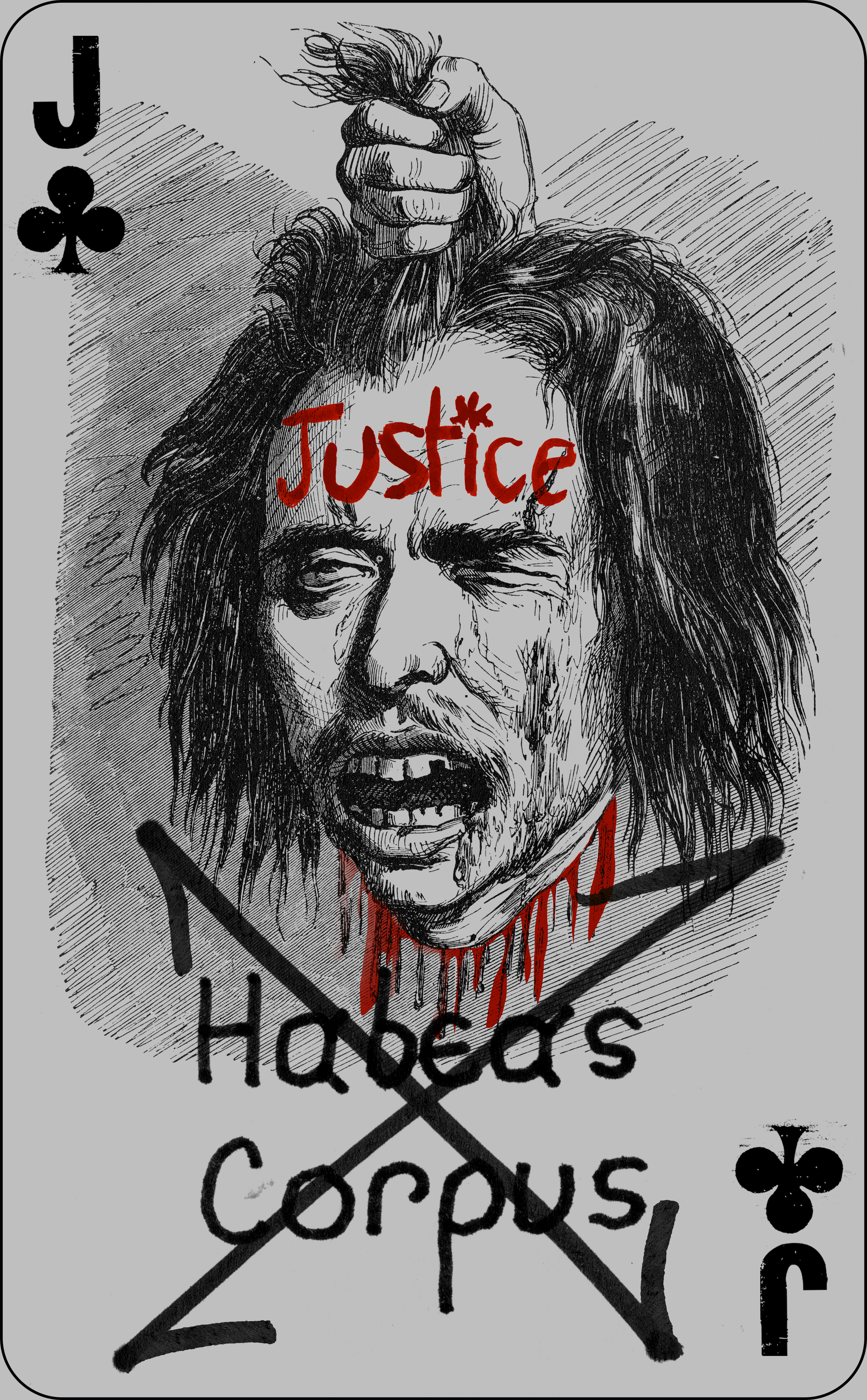 Drawing of a person with long hair, blood dripping from the mouth, with the word 'Justice' written on the forehead, depicted as a Playing Card with the Jack of Clubs suit. The words 'Nihil Haters' and 'Corpus' are crossed out and written below.