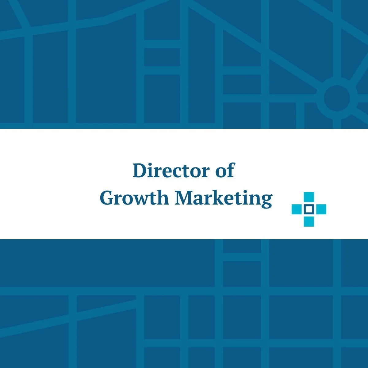 Job posting image with the title 'Director of Growth Marketing' on a blue and white background with a geometric pattern and a small cross logo.
