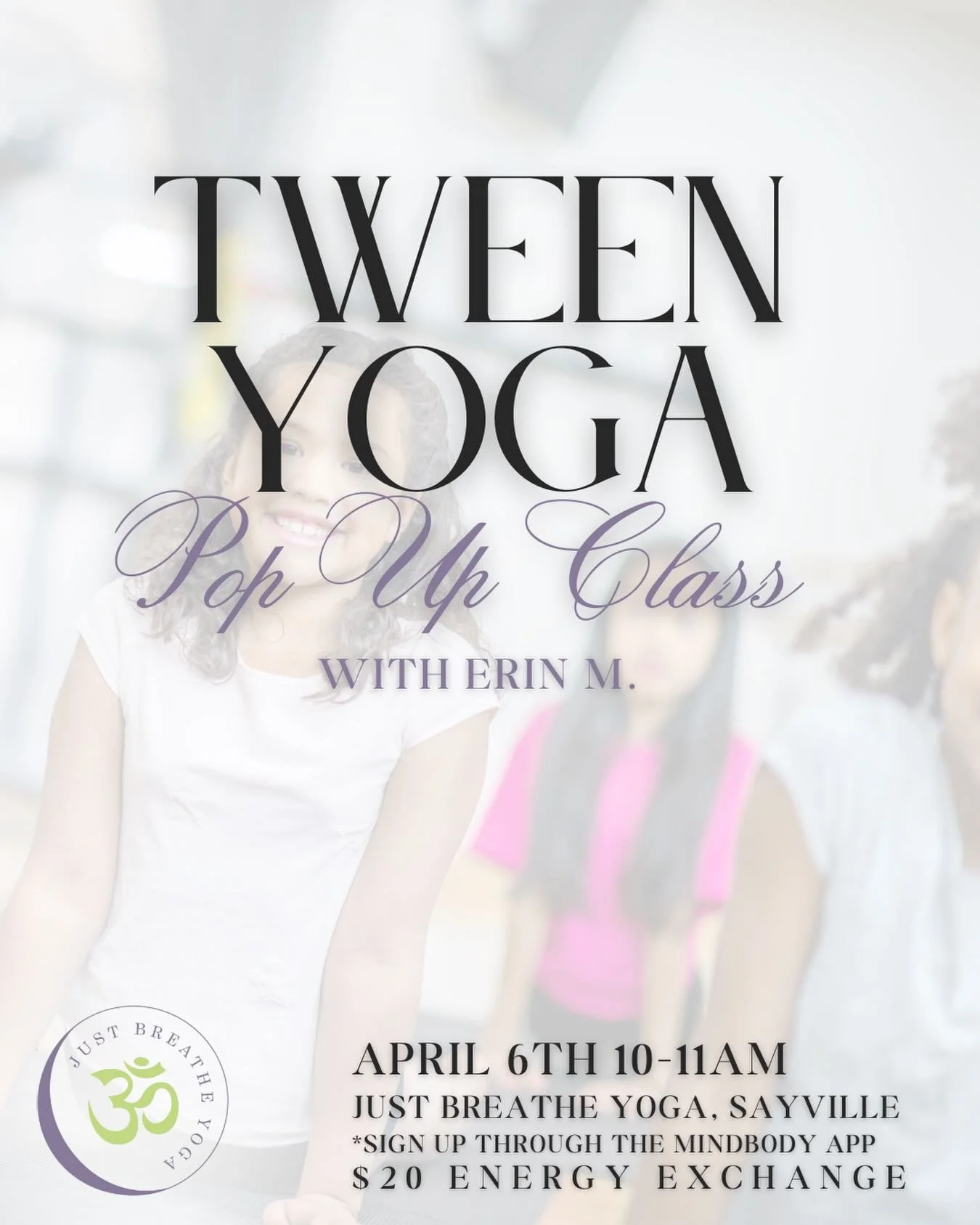 Tween Yoga Pop Up Class 
Monday April 6th 10-11am 
$20 energy exchange 
Sayville