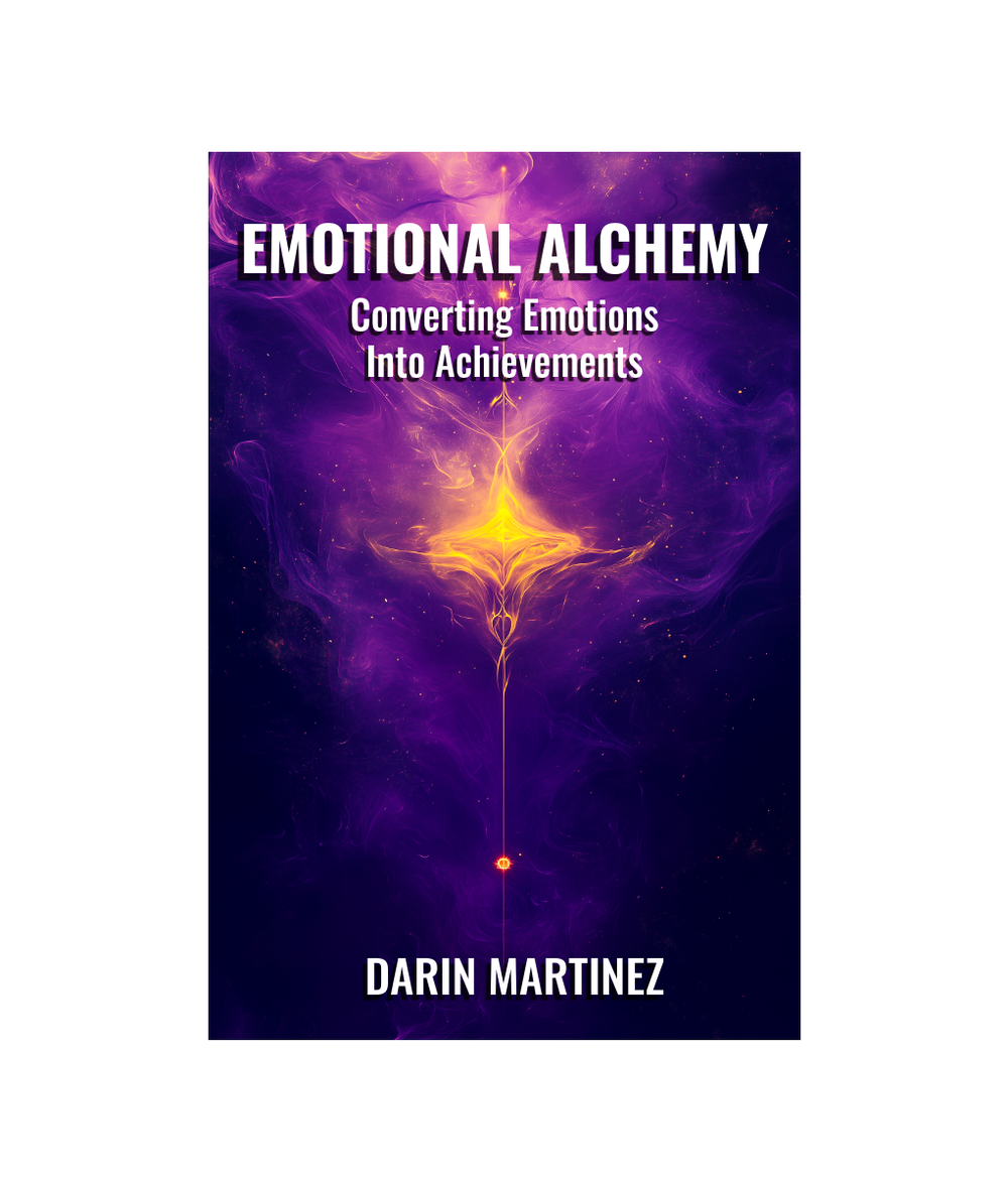 Emotional Alchemy: Converting Feelings Into Achievements ...