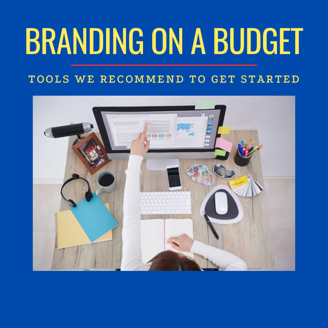 Branding on a Budget: Tools We Recommend to Get Started