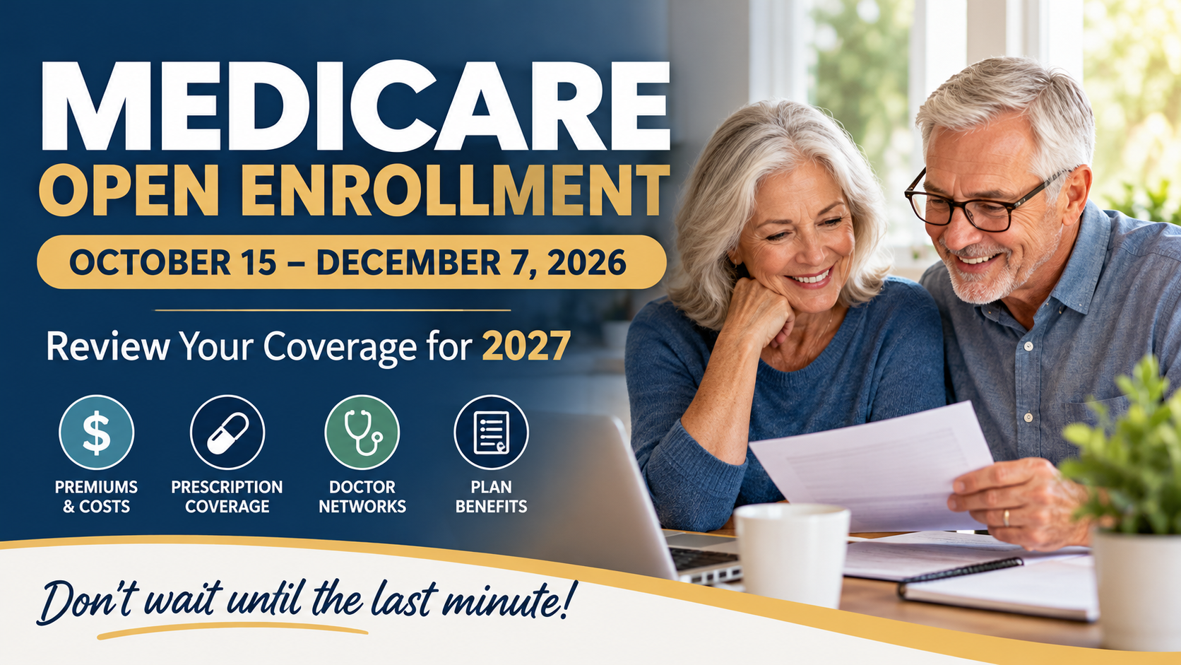 Medicare Open Enrollment Is Here! Review Your 2027 Coverage Before December 7