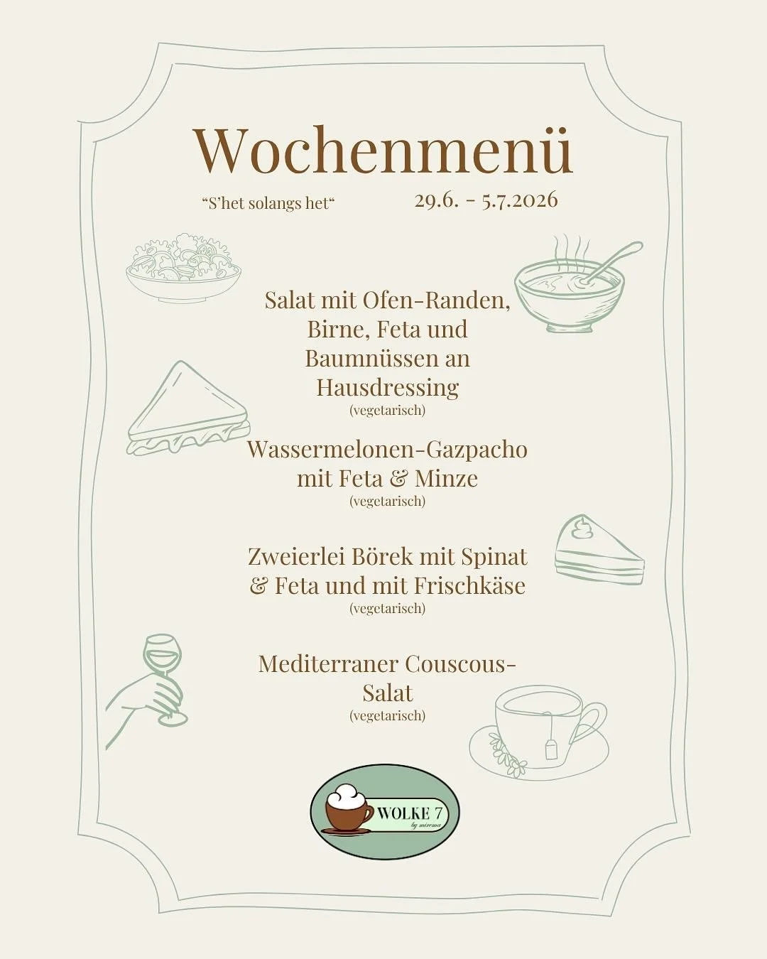 Unser neues Wochenmen&uuml;&hearts;️

Auf dem zweiten Bild warten unsere hausgemachten B&ouml;rek auf euch. ☕🫶🏻