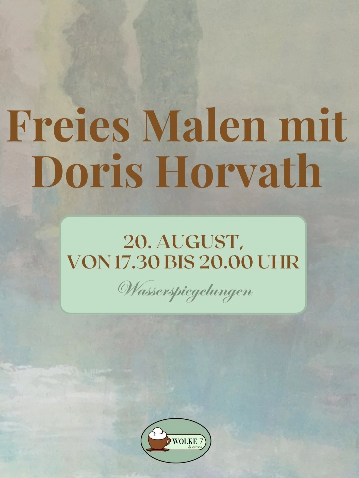 Freies Malen mit Doris Horvath ✨🎨

G&ouml;nn dir eine kreative Auszeit und verbringe einen inspirierenden Abend auf Wolke 7. Gemeinsam mit Doris Horvath malst du ein stimmungsvolles Bild zum Thema Wasserspiegelungen &ndash; Schritt f&uuml;r Schritt 