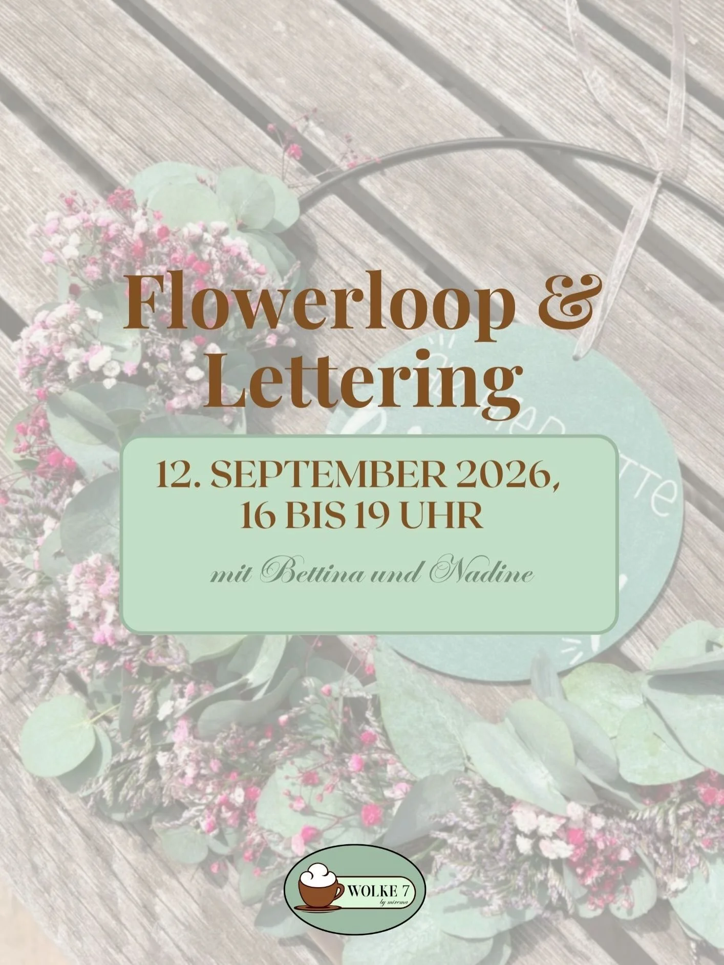 Flowerloop &amp; Lettering Workshop in der Wolke 7 🌸

Ein Nachmittag voller Blumen, Kreativit&auml;t &amp; kleinen Auszeiten. ✨

Gemeinsam mit Bettina &amp; Nadine bindest du deinen eigenen Flowerloop aus echten Blumen und gestaltest dazu dein ganz 