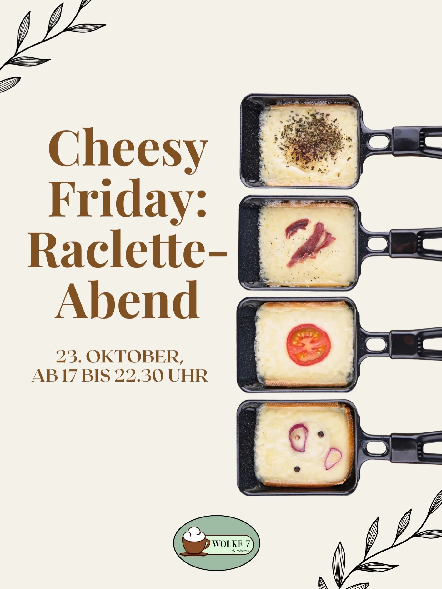 Am 23. Oktober wird&rsquo;s bei uns wieder richtig gem&uuml;tlich &amp; cheesy. 🤭🤍 Freut euch auf Raclette &agrave; discr&eacute;tion, feine Beilagen und einen entspannten Herbstabend auf Wolke 7. ☁️✨

Schnappt euch eure Lieblingsmenschen, reservie