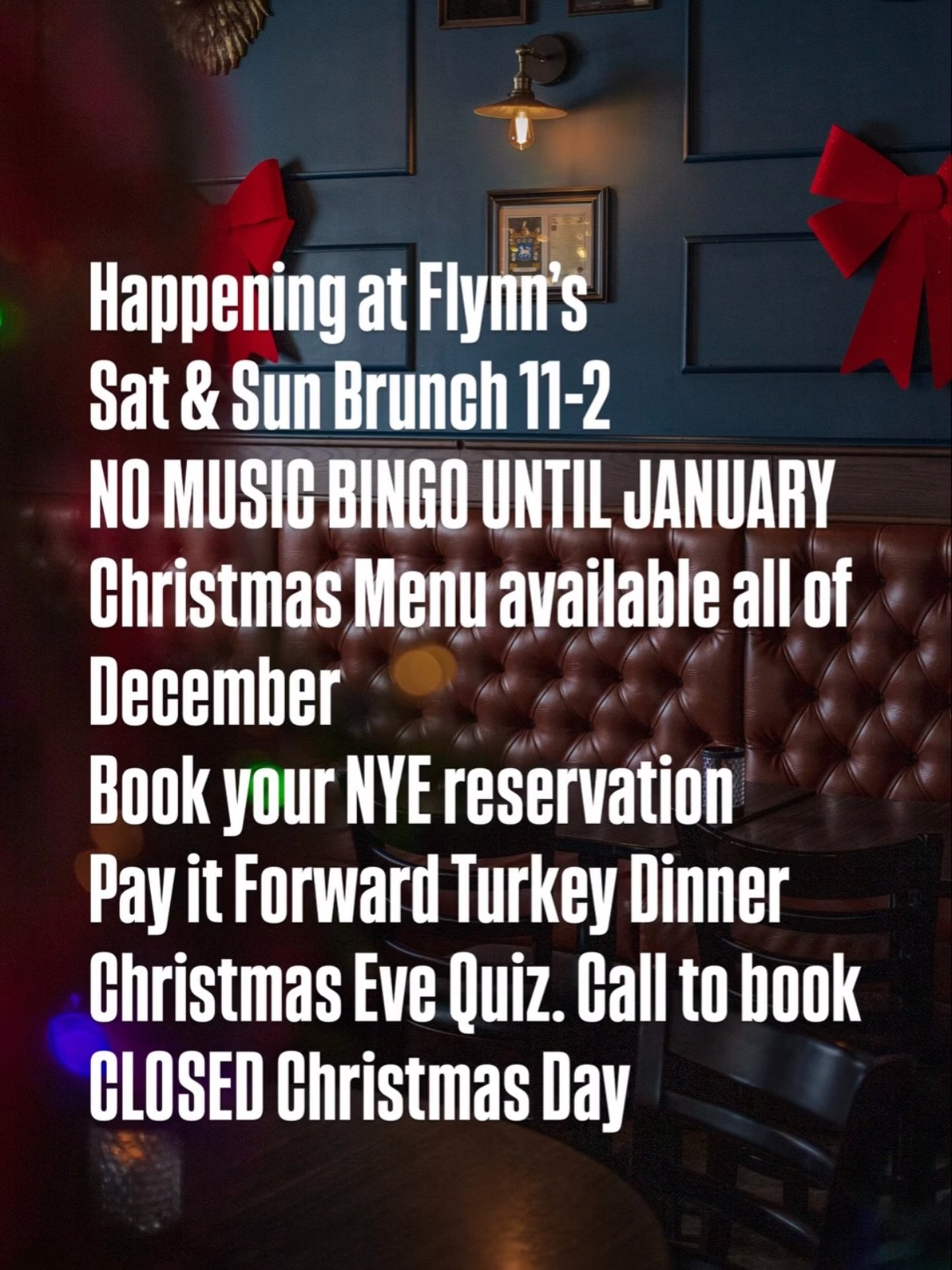 ✨ Happening at Flynn&rsquo;s this December ✨

Brunch is on every Saturday &amp; Sunday from 11&ndash;2 🥂
Our Christmas Menu is available all month long 🎄

A few seasonal notes:
&bull; No Music Bingo until January
&bull; Christmas Eve Quiz &mdash; c