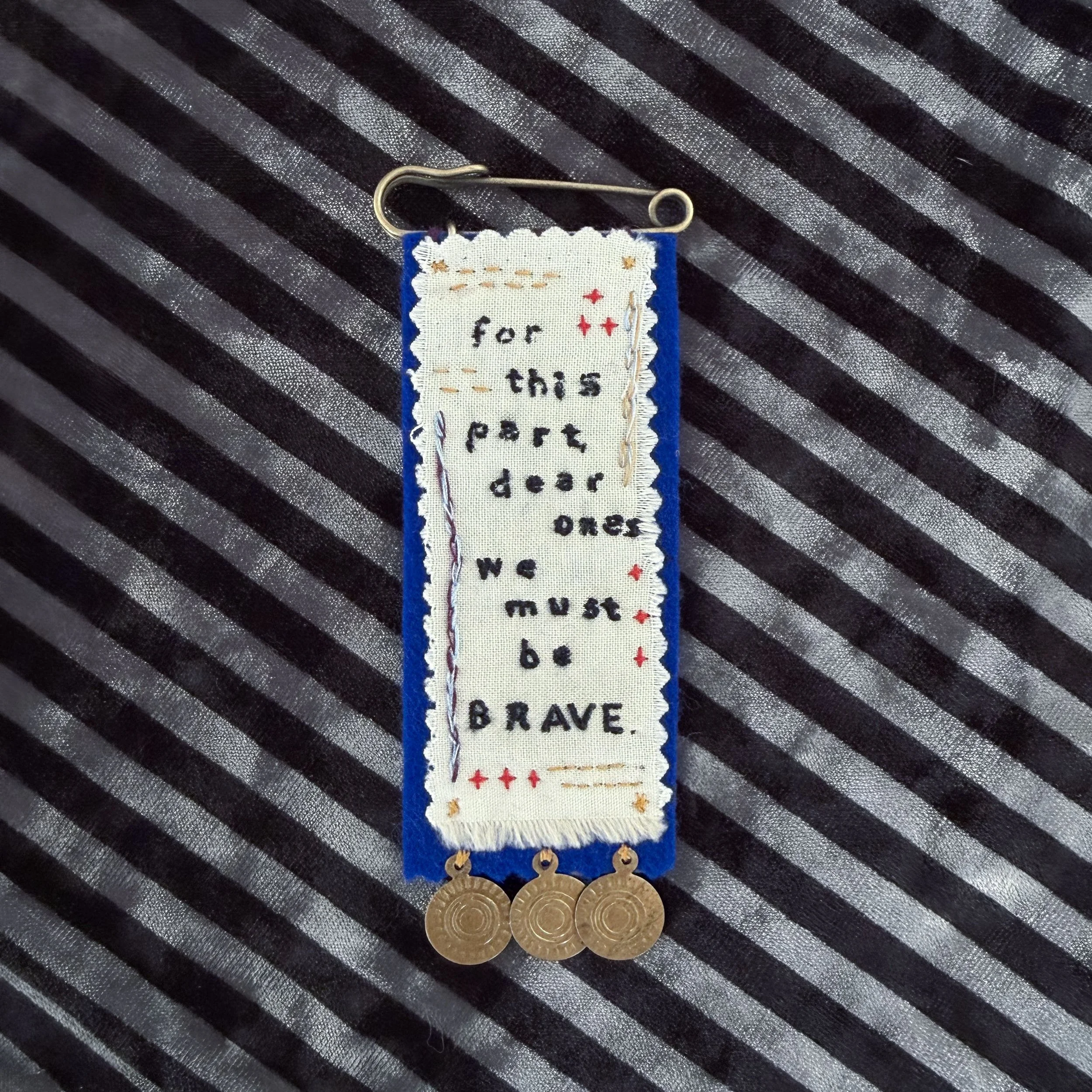 Be Brave Brooch